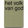 Het volk van God by Willem J. Ouweneel