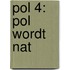 Pol 4: Pol wordt nat