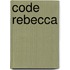 Code Rebecca