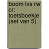Boom LVS RW CR: Toetsboekje (set van 5) door Lisette Neijzen-Steenbakkers