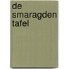 De Smaragden Tafel by Dr. Maurice Doreal