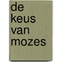 De keus van Mozes