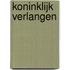Koninklijk verlangen