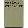 Verstokte vrijgezellen by Elizabeth Boyle