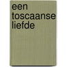 Een Toscaanse liefde door Jessica Gilmore