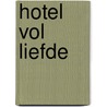 Hotel vol liefde by Jill Shalvis