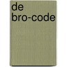 De bro-code door Patricia Van Dam