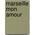 Marseille mon amour