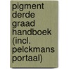 Pigment derde graad Handboek (incl. Pelckmans Portaal) door Onbekend