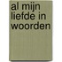 Al mijn liefde in woorden