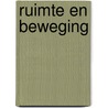 Ruimte en beweging door Ine Zantingh