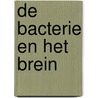De bacterie en het brein by Iris Sommer