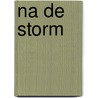 Na de storm door Robyn Carr