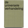 De Universele Verhandeling door Harun Mafhum