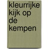 Kleurrijke kijk op de Kempen door Bart Lamers