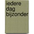 Iedere dag bijzonder