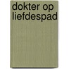 Dokter op liefdespad door Laura MacDonald