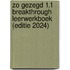 Zo gezegd 1.1 Breakthrough Leerwerkboek (editie 2024)