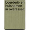 Boerderij- en huisnamen in Overasselt by Loes Theunissen