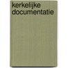 Kerkelijke Documentatie door Secretariaat Rooms-Katholiek Kerkgenootschap