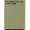 Interventiezakboekje 2024 E-book door Onbekend