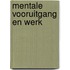 Mentale vooruitgang en werk
