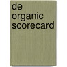 De Organic ScoreCard by Marc Grond
