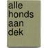 Alle honds aan dek