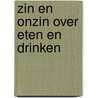 Zin en onzin over eten en drinken door Jane Kievit