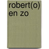 Robert(o) en zo by Marcel Vandenmeersche