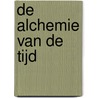 De alchemie van de tijd door Greet Van Thienen