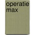 Operatie Max
