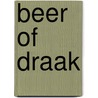 Beer of Draak by Marcela Ferreira
