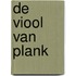 De viool van Plank