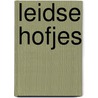 Leidse Hofjes by Marlijn Kok