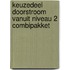 Keuzedeel Doorstroom vanuit niveau 2 combipakket
