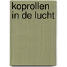 Koprollen in de Lucht by Daniëlle Ruwaard-Egstorf