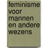 Feminisme voor mannen en andere wezens