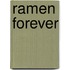 Ramen Forever