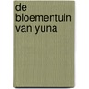 De bloementuin van Yuna by Nathalie Bierhuizen
