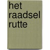 Het raadsel Rutte by Wilma Borgman
