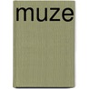 Muze by Loren Snel
