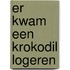 Er kwam een krokodil logeren