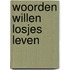 Woorden willen losjes leven