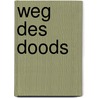 Weg des doods by Christopher Golden