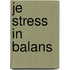 Je stress in balans