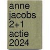 Anne Jacobs 2+1 actie 2024 door Anne Jacobs