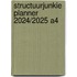 Structuurjunkie planner 2024/2025 A4