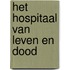 Het hospitaal van leven en dood