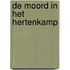 De moord in het hertenkamp